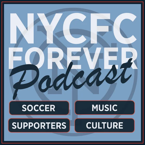 The Vibes 4 Life | NYCFC FOREVER PODCAST EP 234