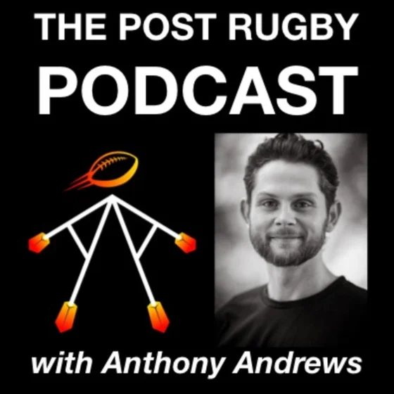 #1 Season 3: Rugby - A System of Transformation with Anthony Andrews