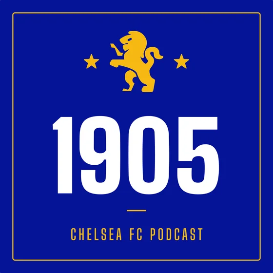 1905: The Chelsea FC Podcast