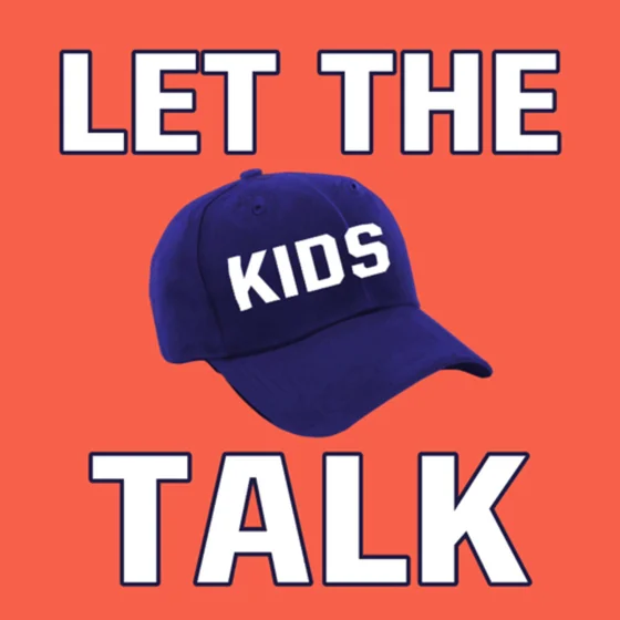 Let The Kids Talk: MLB Podcast cover art