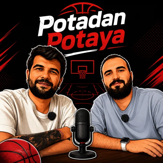 NBA’nin Avrupa Devrimi: Dirk, Giannis ve Jokić’in Hikâyesi | Potadan Potaya #36