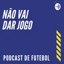 #18 NÃO VAI DAR JOGO - PODCAST - Sobre a vida de Maradona, a premiação da FIFA The Best e o momento do futebol brasileiro