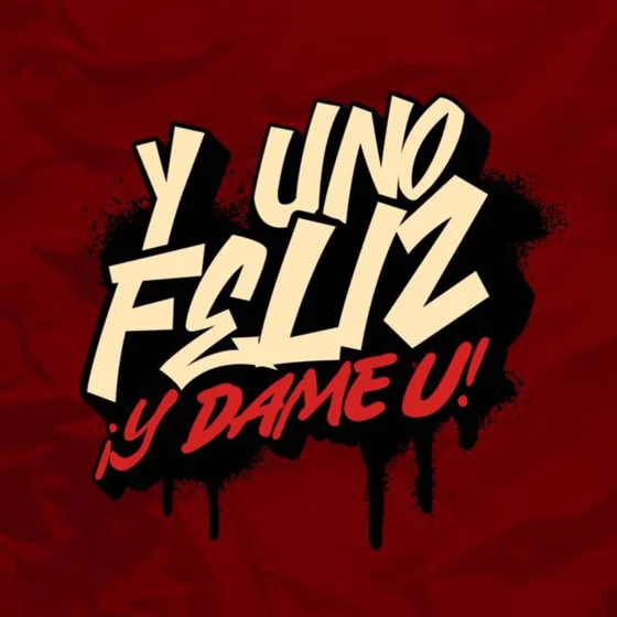 Y Uno Feliz