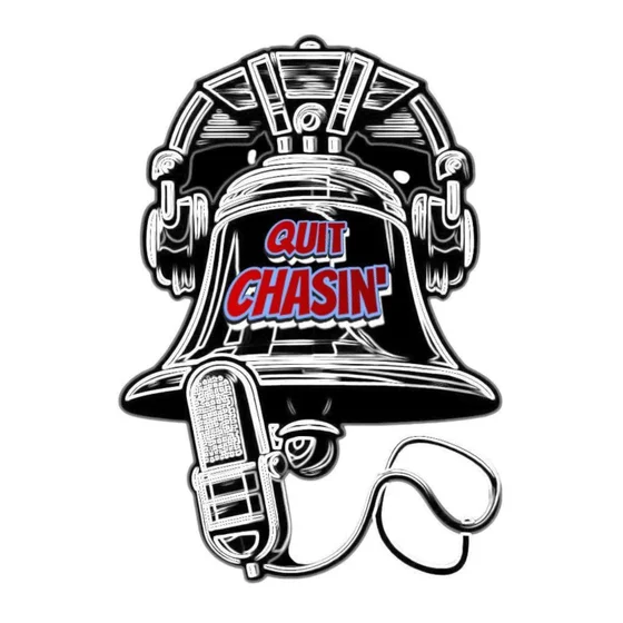 Quit Chasin: A Philadelphia Phillies Show cover art