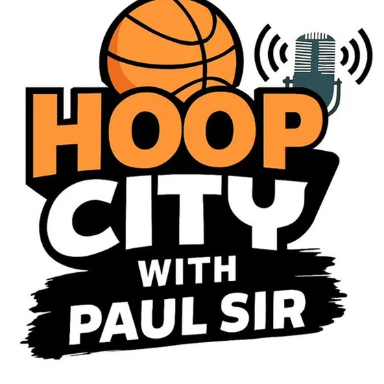 Hoop City with Paul Sir - June 27th, 2026: Hour 2