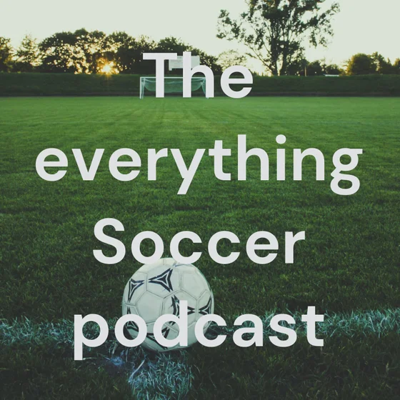 EP 122 college soccer returns and much more