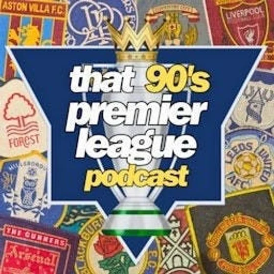 That 90's Premier League Podcast cover art