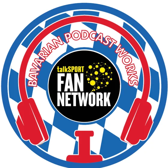 Bavarian Podcast Works — Weekend Warm-up Show - Season 6, Episode 6: Big moves are being made around Europe that could impact Bayern Munich; Tom Bischof continue to excel; How FC Bayern stacks up against Europe's financial heavyweights; and MORE!
