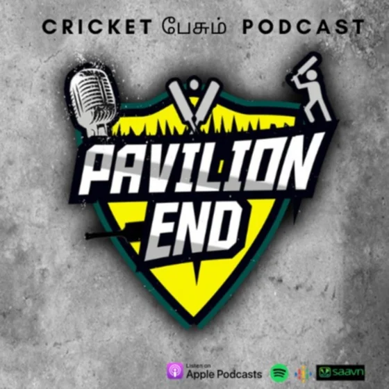 Pavilion End - India's First Tamil Cricket Podcast! cover art