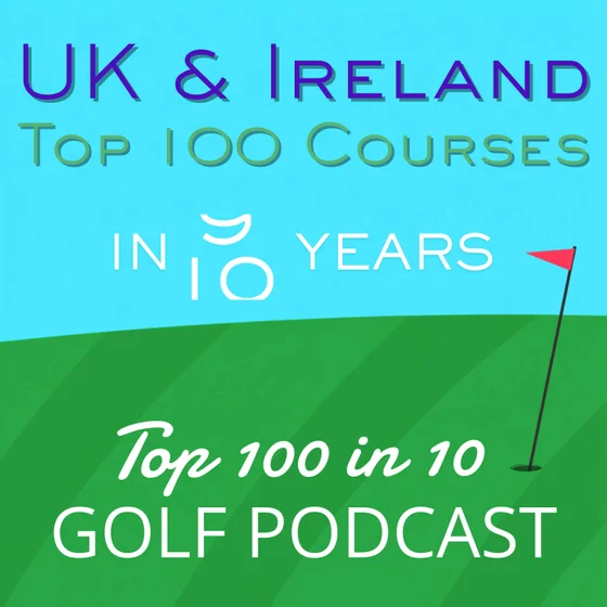 The Top 100 in 10 Golf Podcast cover art