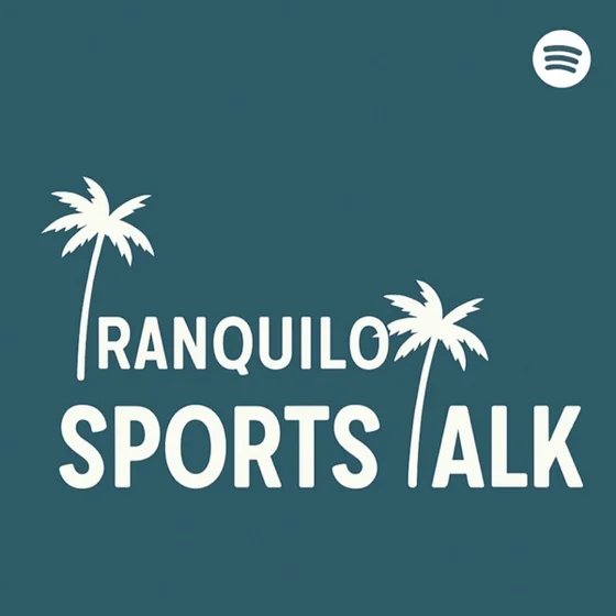 Tranquilo Sports Talk