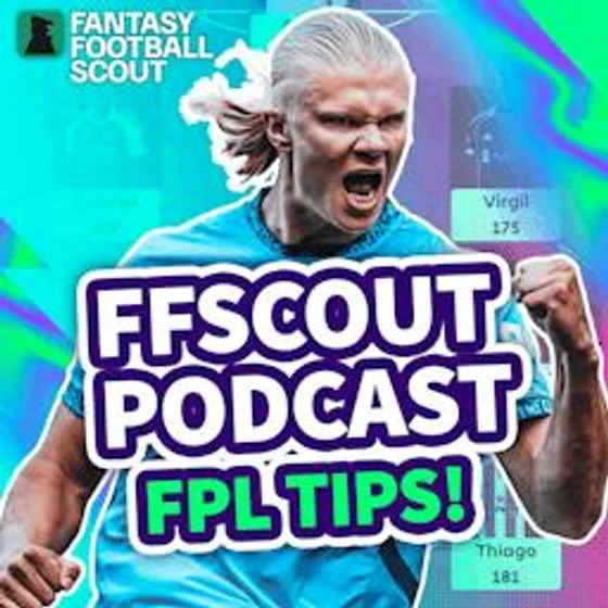 Fantasy Football Scout - FPL Tips cover art