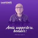 Amis supporters, bonsoir ! #3