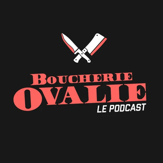 Boucherie Ovalie, le podcast cover art