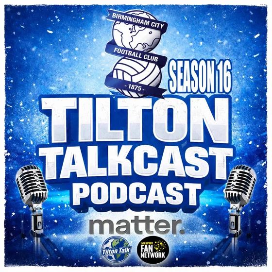 Tilton Talk Birmingham City podcast