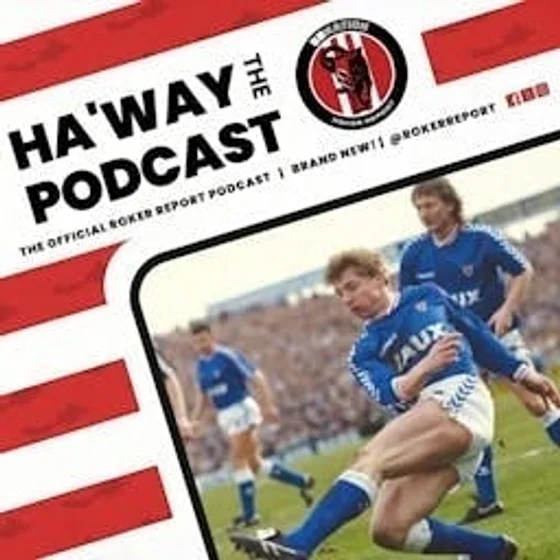 Haway The Podcast – Sunderland AFC
