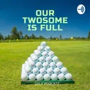 Our Twosome is Full - Episode 14