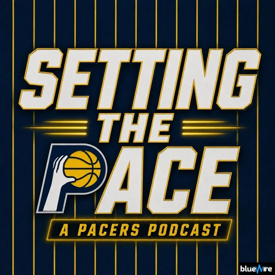 Setting The Pace: A Pacers Podcast
