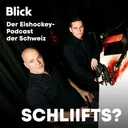 SCHLIIFTS? #60 – «Nur die Kanadier können uns aufhalten»