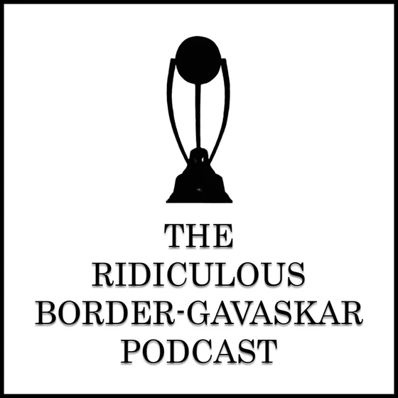 The Ridiculous Border-Gavaskar Podcast cover art